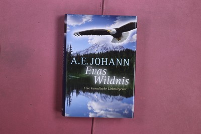 404063 A.E. Johann EVAS WILDNIS Weltbild Eine kanadische Liebeslegende HC