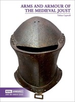 Arms and Armour of the Medieval Joust | Tobias Capwell | Englisch | Taschenbuch
