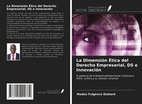 Madou Fulgence Diahoré | La DimensióN ÉTica Del Derecho Empresarial, DS E...