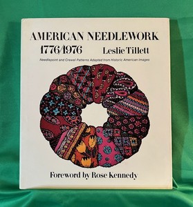American Needlework 1776-1976 Leslie Tillett Crewel Needlepoint Patterns 1st Ed