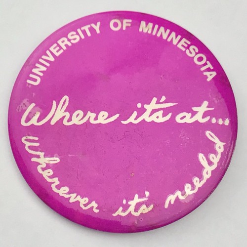 University of Minnesota where it’s at where it’s need�� Pin Button Vintage - Bild 5 von 5