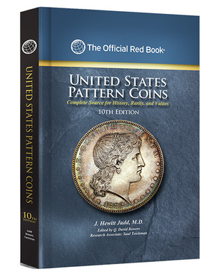 Whitman Guide Book of US Pattern Coins - J. Hewitt Judd 10th Ed NEW Hardcover
