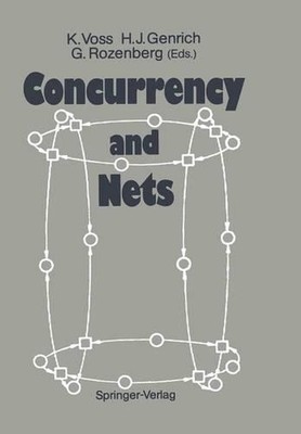 Concurrency and Nets: Advances in Petri Nets by Klaus Voss (English) Paperback B