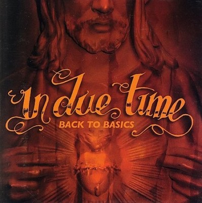 Back to Basics by In Due Time