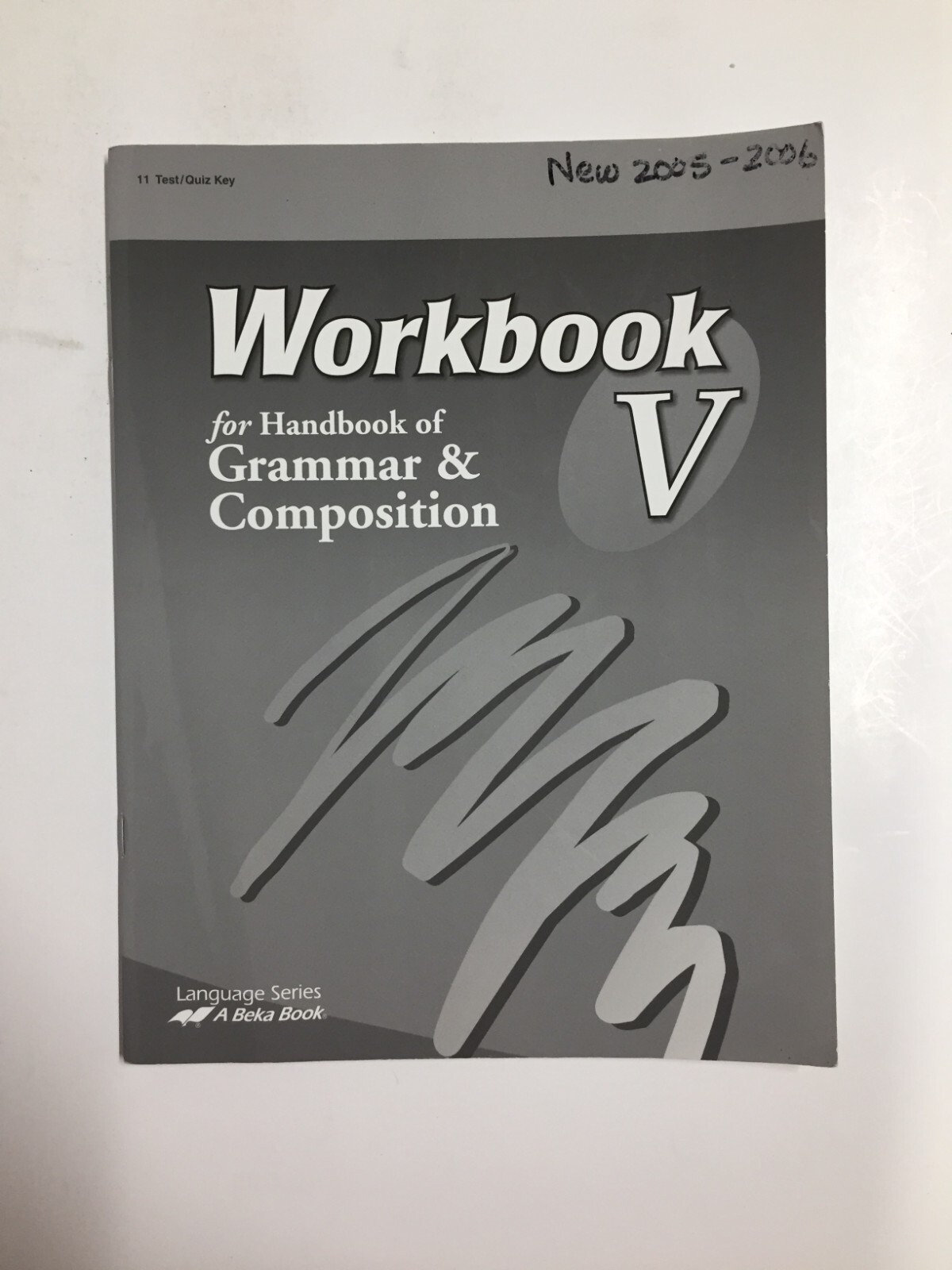 A Beka Book Workbook V for Handbook of Grammar & Composition Test/Quiz Key