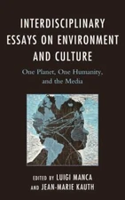 Interdisciplinary Essays on Environment and Culture: One Planet, One Humanity, 