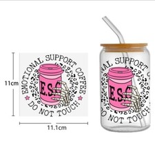 1 Piece Cup Wrap, Transfer Stickers for Glass Uv DTF Emotional Support Coffee