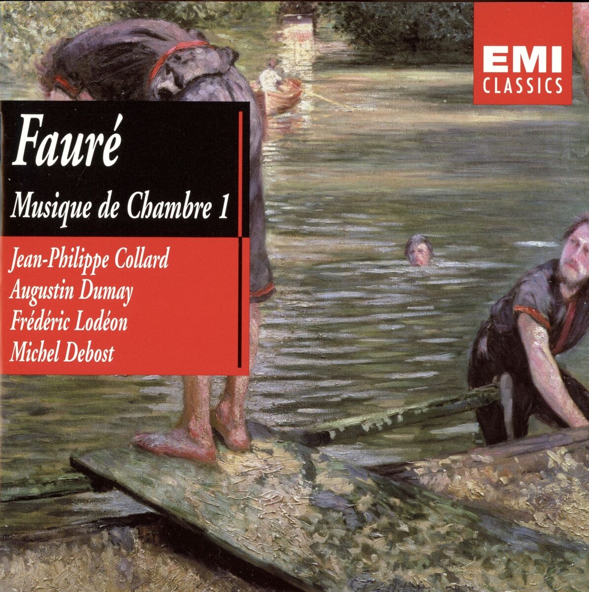 Faure: Musique de Chambre, Vol. 1; Collard, Dumay, etc. (CD Faure: Musique de Chambre, Vol. 1; Collard, Dumay, etc. (CD