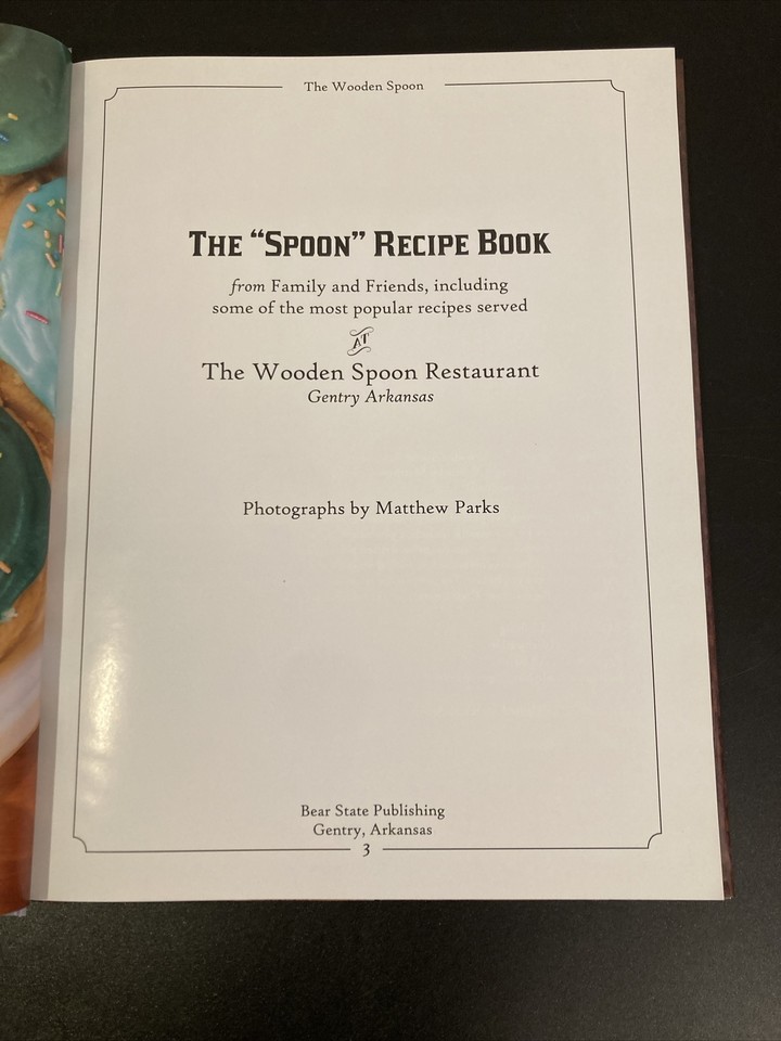 The Spoon Recipe Book Wooden Spoon Restaurant Gentry Arkansas 9780692982341 eBay