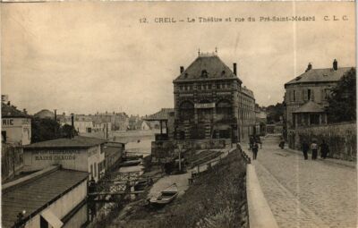 CPA CREIL Le Theatre et rue du Pre-St-Medard (377675)