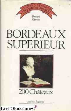 Oberer Bordeaux: 200 Schlösser - GINESTET BERNARD