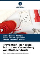 Etiene Santos Ferreira (U. A.) | PräVention: Der Erste Schritt Zur Vermeidung...