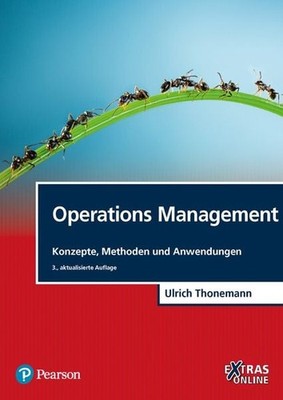 Operations Management Konzepte, Methoden und Anwendungen