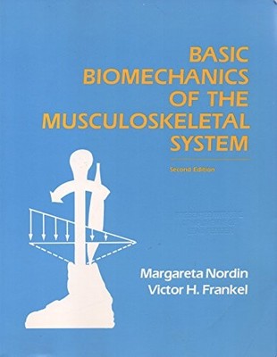 Basic Biomechanics of the Musculosk..., Nordin, Margare