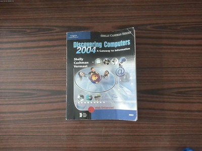 Discovering Computers 2004: A Gateway to Information