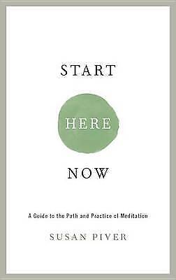 Start Here Now: An Open-Hearted Guide to the Path and Practice of Meditation... - Picture 1 of 1