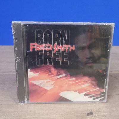 Fred Smith - Born Free - NEW CD STILL SEALED