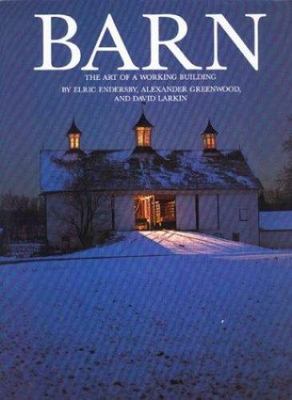 Barn: The Art of a Working Building