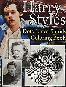 Harry Styles Dots Lines Spirals Coloring Book: New Color... | Buch | Zustand gut