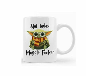 Baby Yoda Mug Not Today Mugle Fcker Mug Novelty Cup Yoda Harry Potter Mug