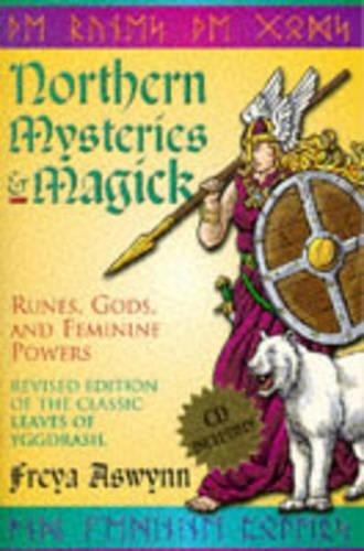 Northern Mysteries and Magick: Runes, ..., Freya Aswynn