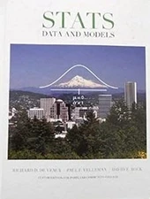 Stats : Data and Models Richard D., Bock, David E., Velleman, Pau