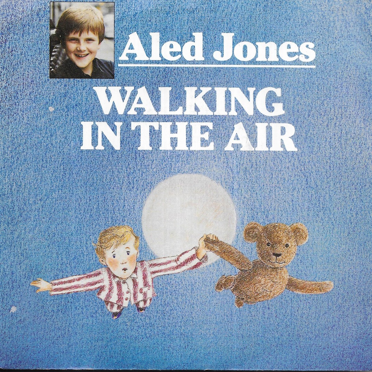 Aled Jones Walking In The Air (theme from the Snowman) UK 45