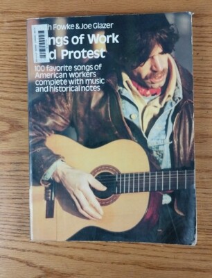 Songs of Work and Protest : 100 Favorite Songs of American Worker