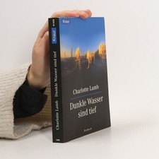 Dunkle Wasser sind tief  |  Charlotte Lamb