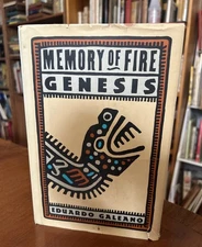 MEMORY OF FIRE. GENESIS - FIRST AMERICAN EDITION BY EDUARDO GALEANO  1985 HCDJ