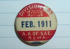 1911 Railway Workers Union PINBACK BUTTON A.A. of S&E R.E. of A. Division 85