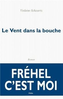 Le Vent dans la bouche von Schwartz,Violaine | Buch | Zustand sehr gut