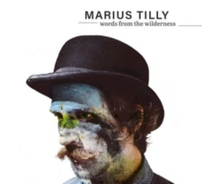 Marius Tilly - Words From The Wilderness (Limited Edition) [CD]