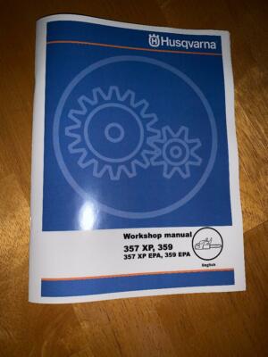 Husqvarna 357 XP, 359 EPA 357XP Chainsaw Service Workshop Repair Manual ...