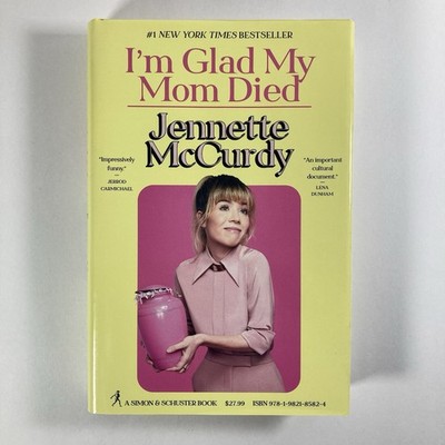 I'm Glad My Mom Died by Jennette McCurdy (2022, Hardcover)