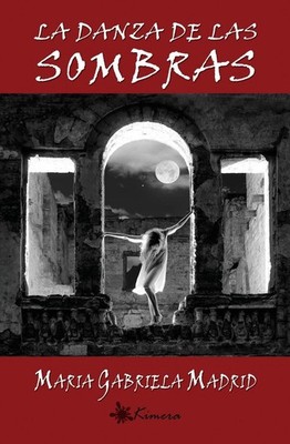 La Danza de las Sombras by Maria Gabriela Madrid (Spanish) Paperback Book