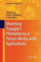 Modeling Transport Phenomena In Porous Media With Applications K. Muralidhar
