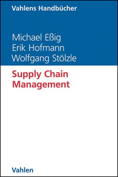 Supply Chain Management | Michael EßIg (U. A.) | Buch | Deutsch | 2013 | Vahlen-image