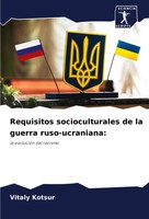 Vitaly Kotsur | Requisitos Socioculturales De La Guerra Ruso-Ucraniana: | Buch