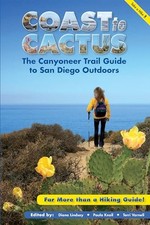 Coast to Cactus: The Canyoneer Trail Guide to San Di...