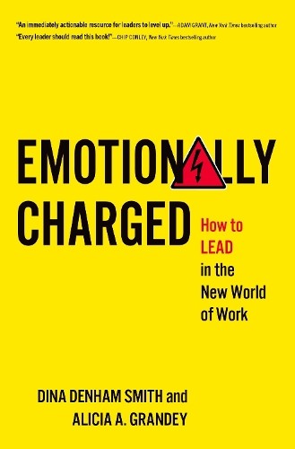 Emotionally Charged by Dina Denham Smith, Alicia A. Grandey - - Image 2