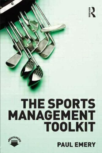 The Sports Management Toolkit by Emery, Paul , Paperback Wysoko oceniana natychmiastowa dostawa