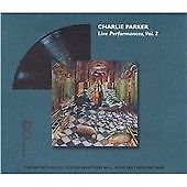 Charlie Parker - Live Performances - Vol 2.