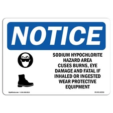 Sodium Hypochlorite Hazard Area With Symbol OSHA Notice Sign Metal Plastic Decal