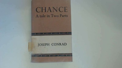 Chance: A Tale in Two Parts - Conrad, Joseph - 1956-01-01 Methuen