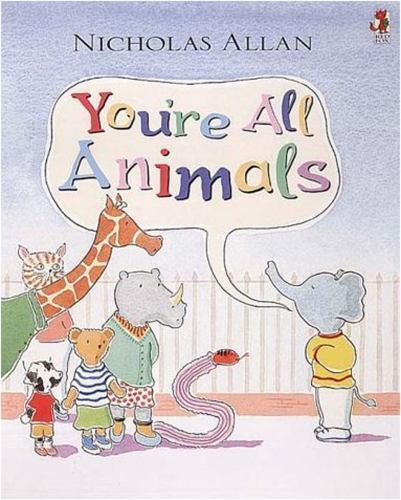 Youre All Animals by Nicholas Allan (Paperback) NEW Book