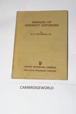 MANUAL OF CORRECT EXPOSURE 135 PAGE HARD COVER BOOK NEW OLD STOCK 1941 COPYRIGHT