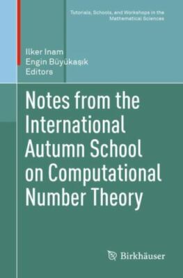 Notes from International Autumn School on Computational Number Theory, Paperb...