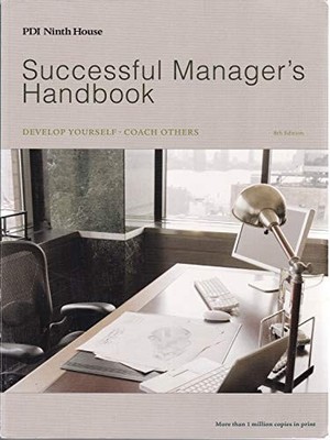 Successful Manager's Handbook: Develop Yourself - Coach Others by  0972577041