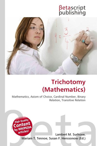 Lambert M. Surhone (U. A.) | Trichotomy (Mathematics) | Taschenbuch | Englisch-image